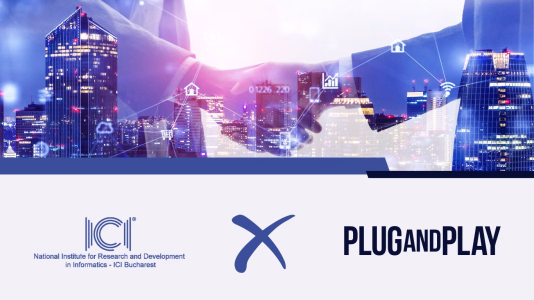ICI București colaborează cu Plug and Play pentru a consolida ecosistemul de inovare al României ICI București colaborează cu Plug and Play pentru a consolida ecosistemul de inovare al României